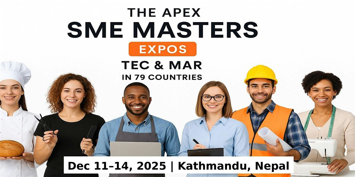 Apex SME Masters Expos: Tec & Mar in Kathmandu, Nepal