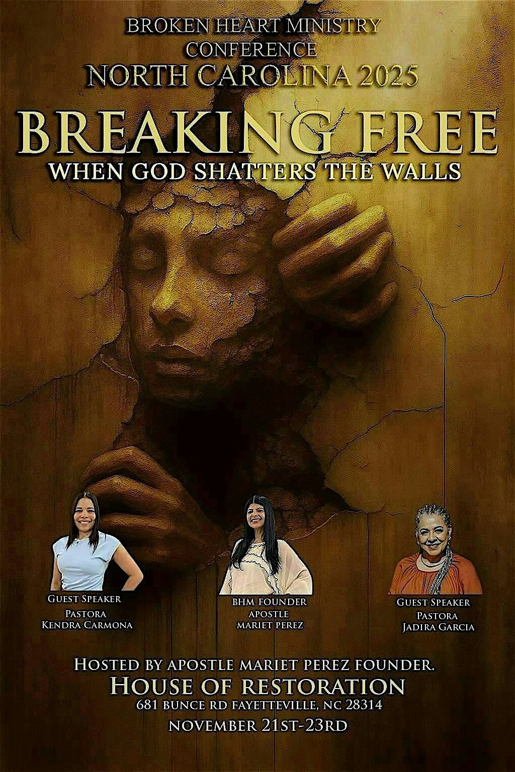Broken Heart Ministry Conference BREAKING FREE When God Shatters the Walls