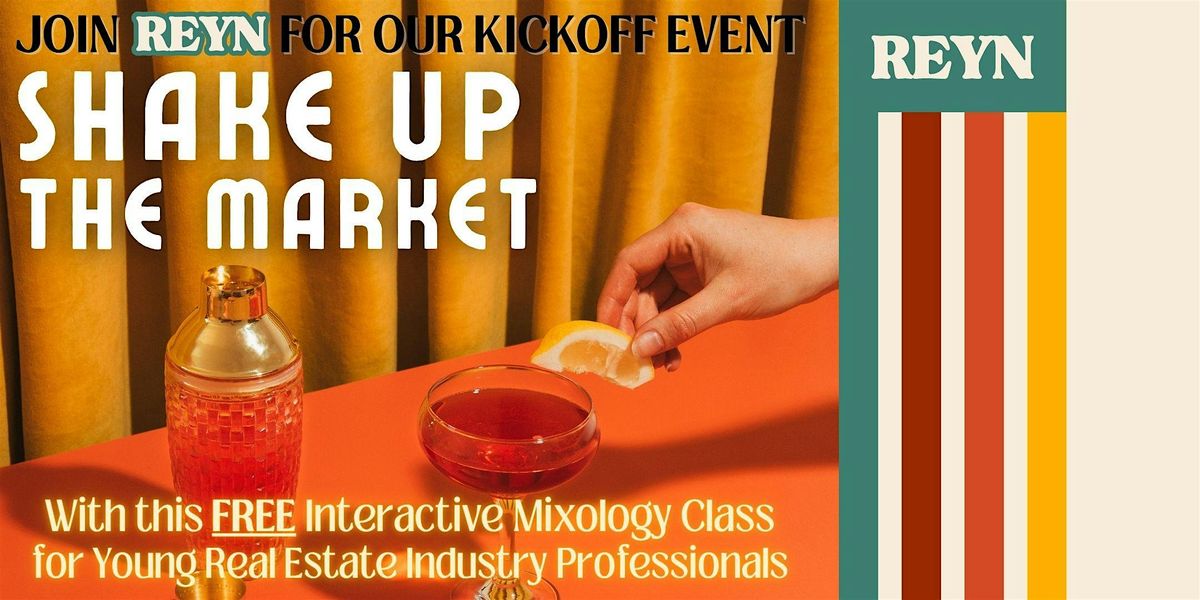 Shake Up the Market - Mixology Event with REYN