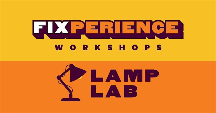 Lamp Lab: Fixperience Workshop (Haringey)