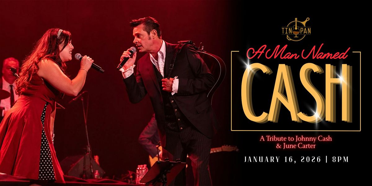 A Man Named Cash - A Tribute to Johnny Cash and June Carter