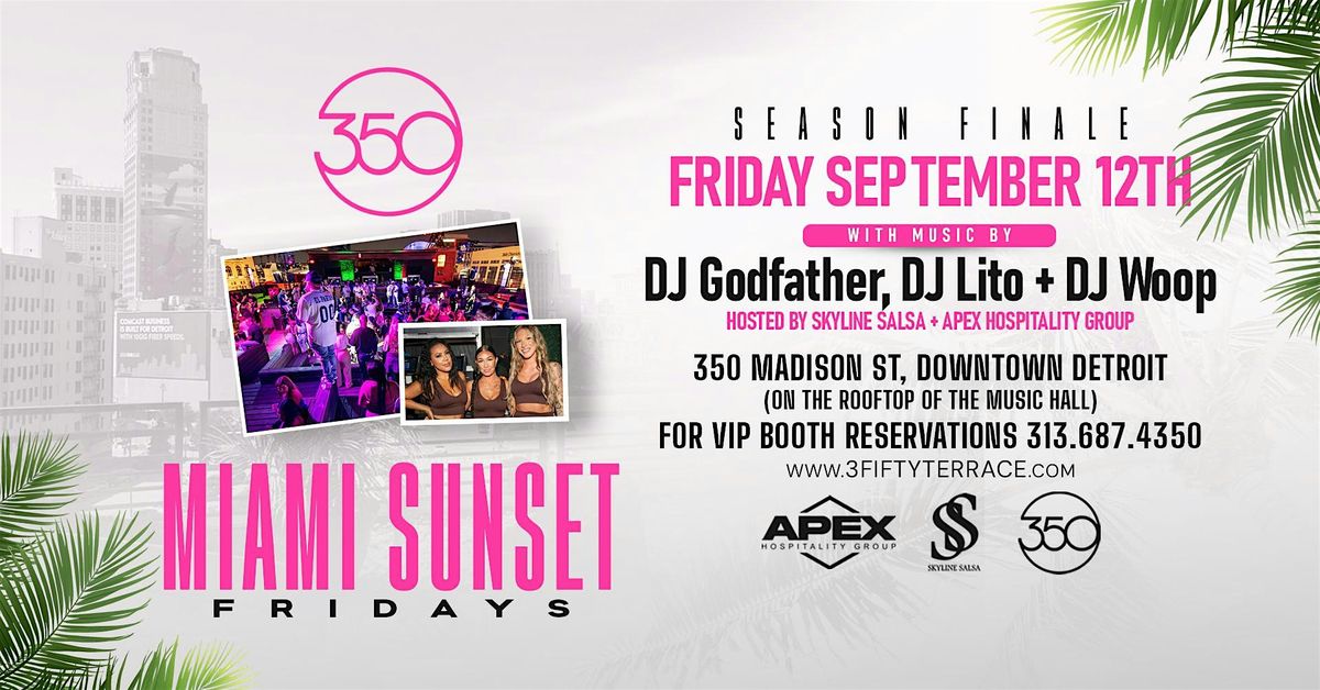 Season Finale of Miami Sunset on September 12 at 3Fifty Terrace!