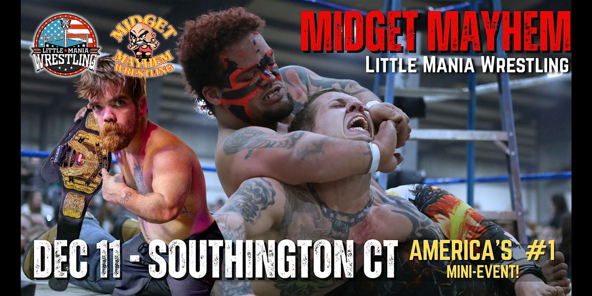 Midget Mayhem All Stars Wrestling is Back! Southington CT 21+