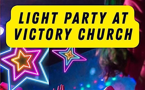 Victory Church Light Party 2025