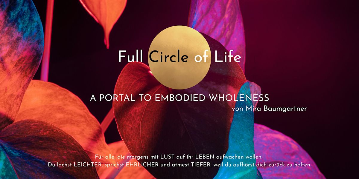 Full Cirle of Life : Experience