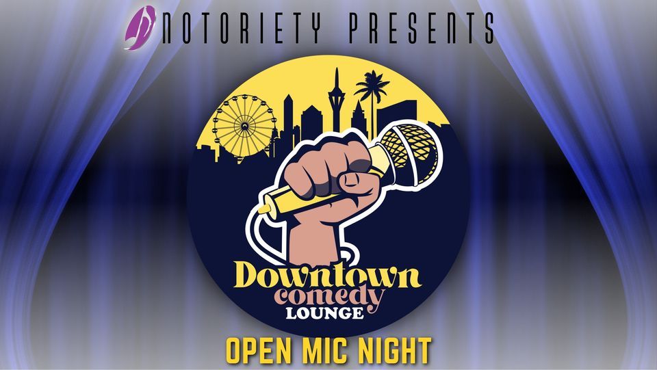 Downtown Comedy Lounge \u2013 Open Mic Night