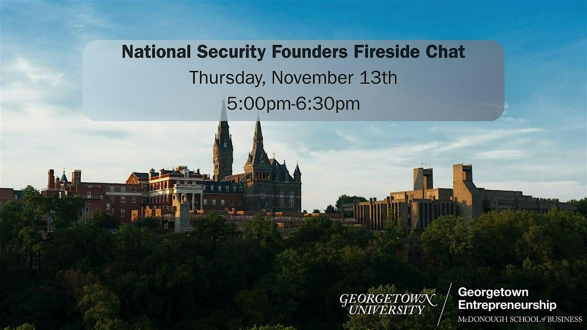 National Security Founders Fireside Chat