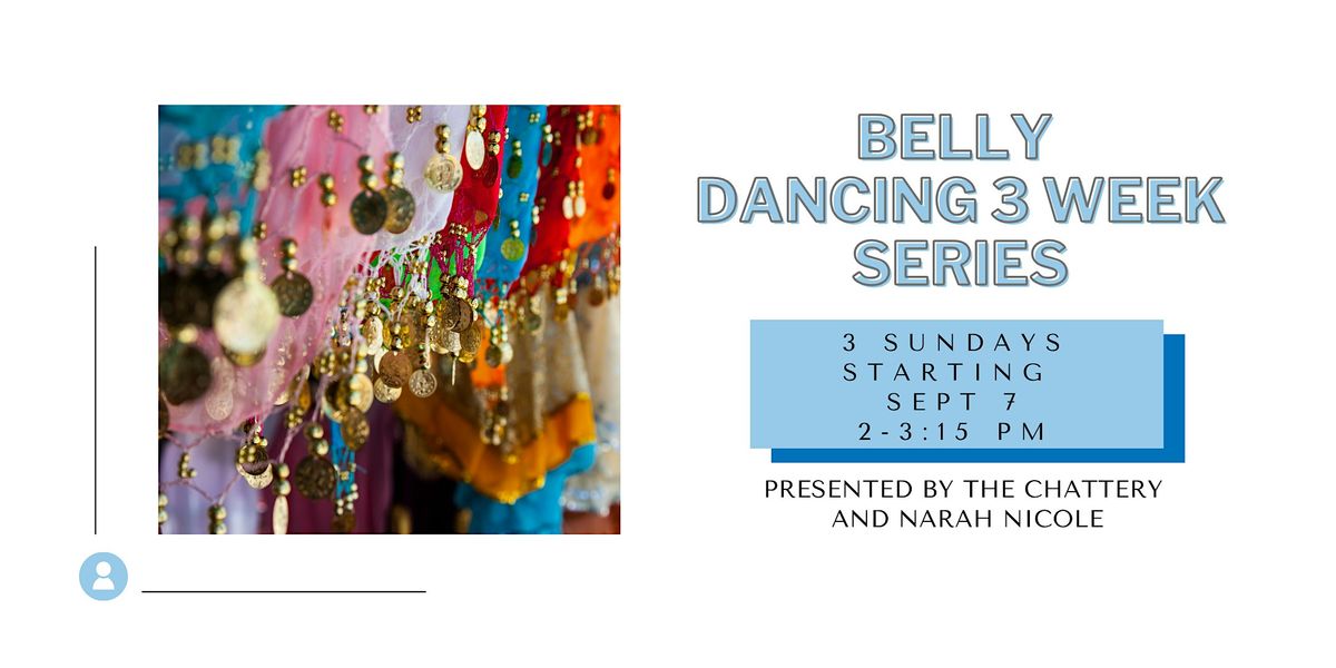 Belly Dancing: 3 Week Series