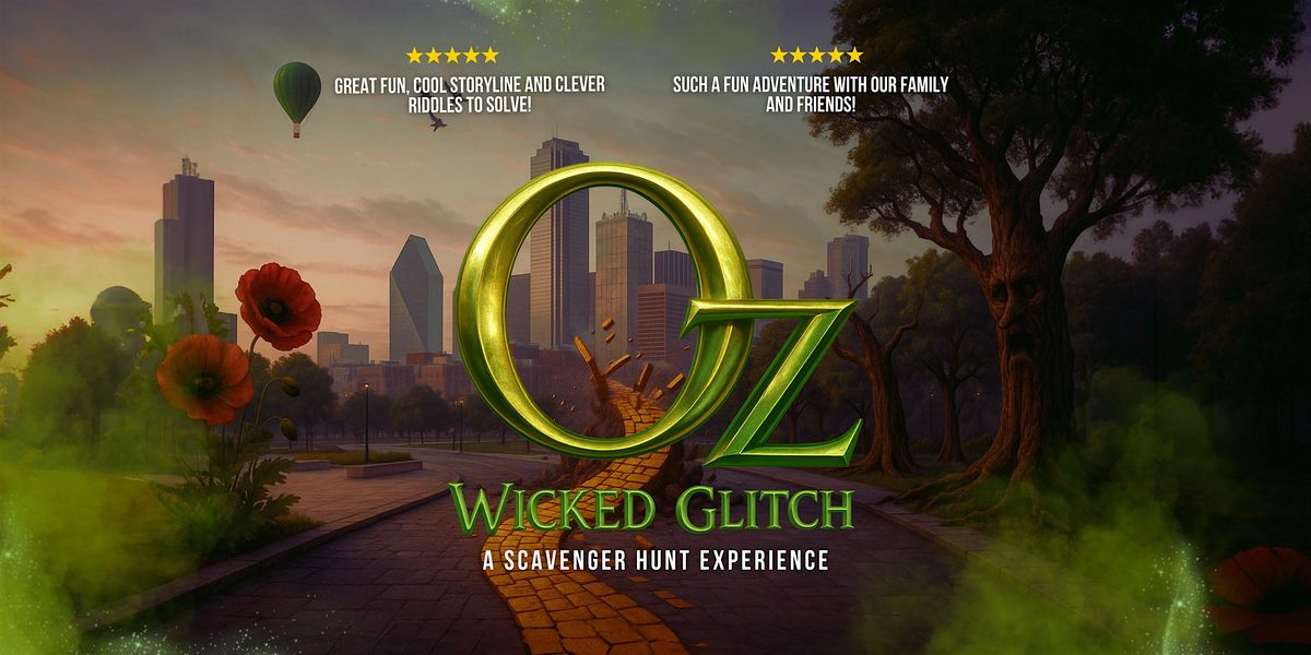 OZ Wicked Glitch in Tucson: NEW Scavenger Hunt Experience