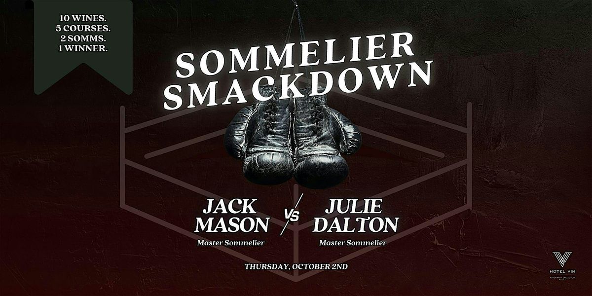 Sommelier Smackdown | A Unique 5-Course Wine Dinner Event