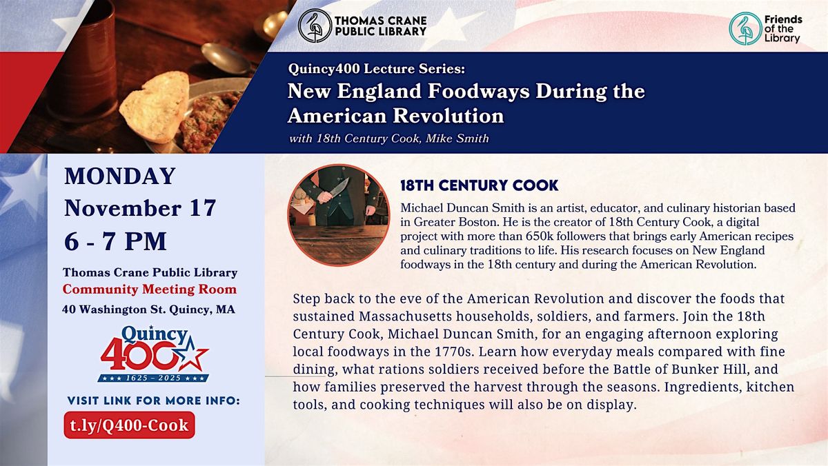 Quincy 400: New England Foodways During the American Revolution