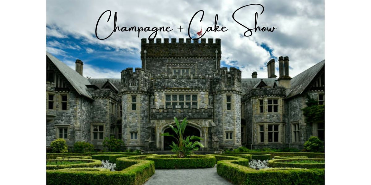 Champagne + Cake Show