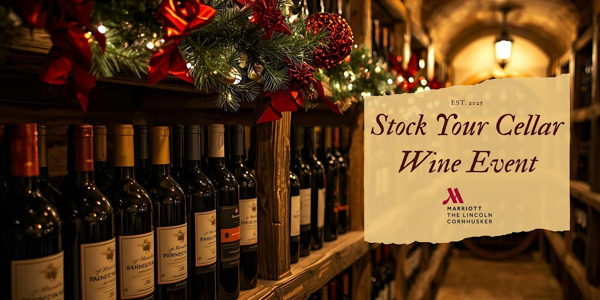 Stock Your Cellar Wine Event