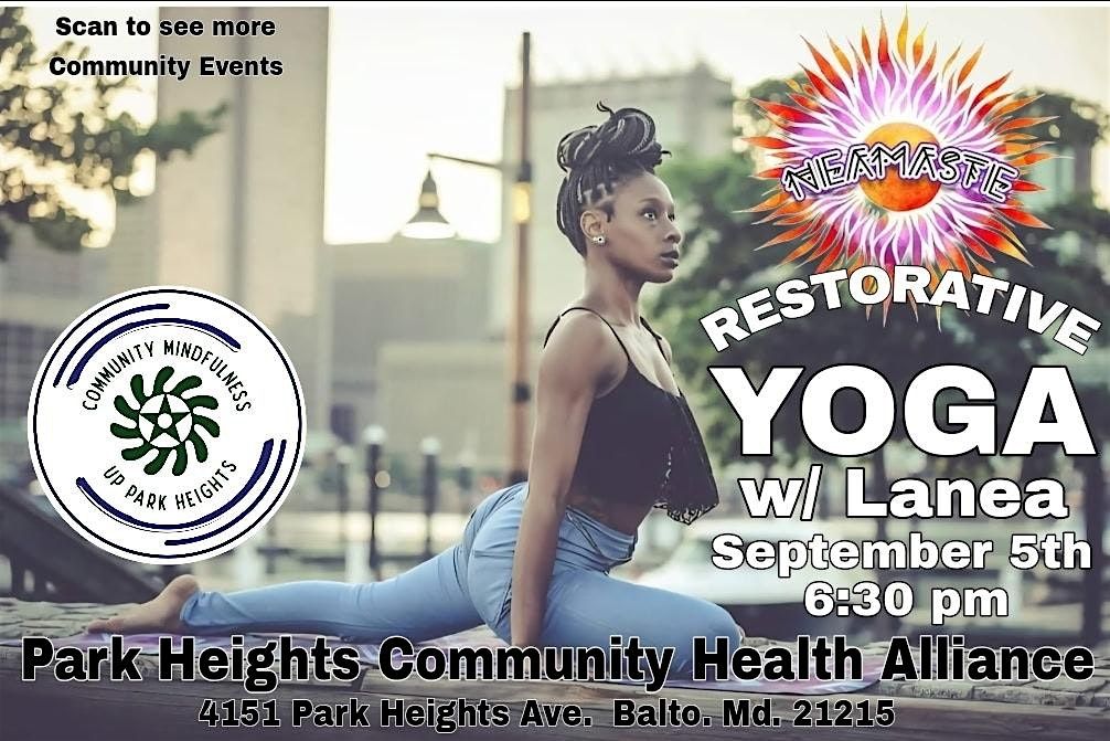 Restorative Yoga with Lanea \u2013 Community Mindfulness Up Park Heights
