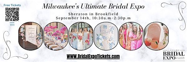 Bridal Expo Milwaukee, Sun.,September 14th, Sheraton Brookfield, WI
