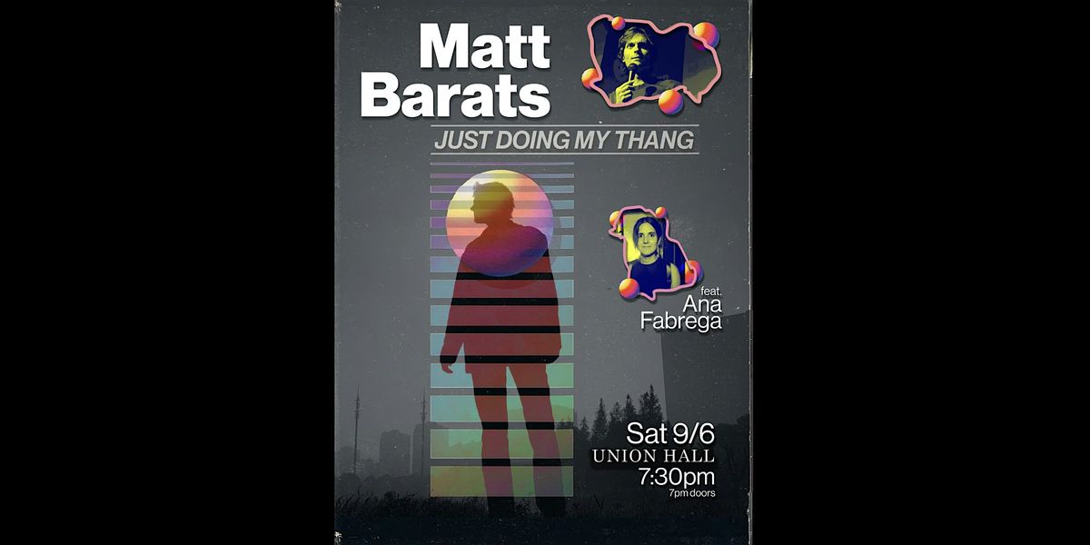 Matt Barats: Just Doing My Thang (feat. Ana Fabrega)