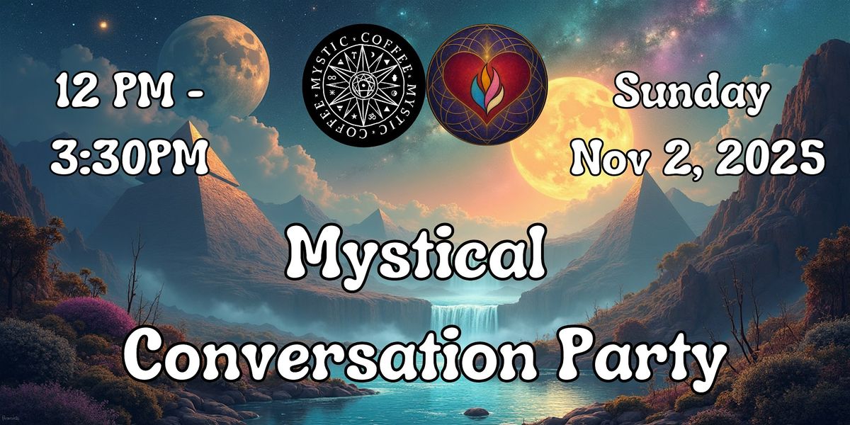 Mystical Conversations & Coffee