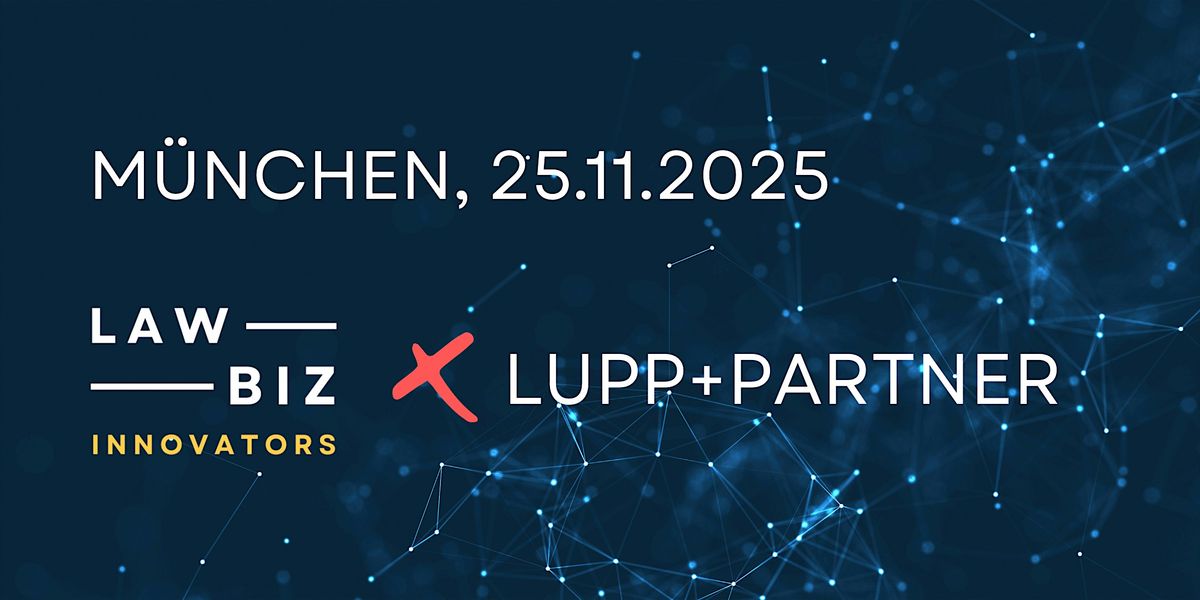 LawBiz Innovators x Lupp+Partner