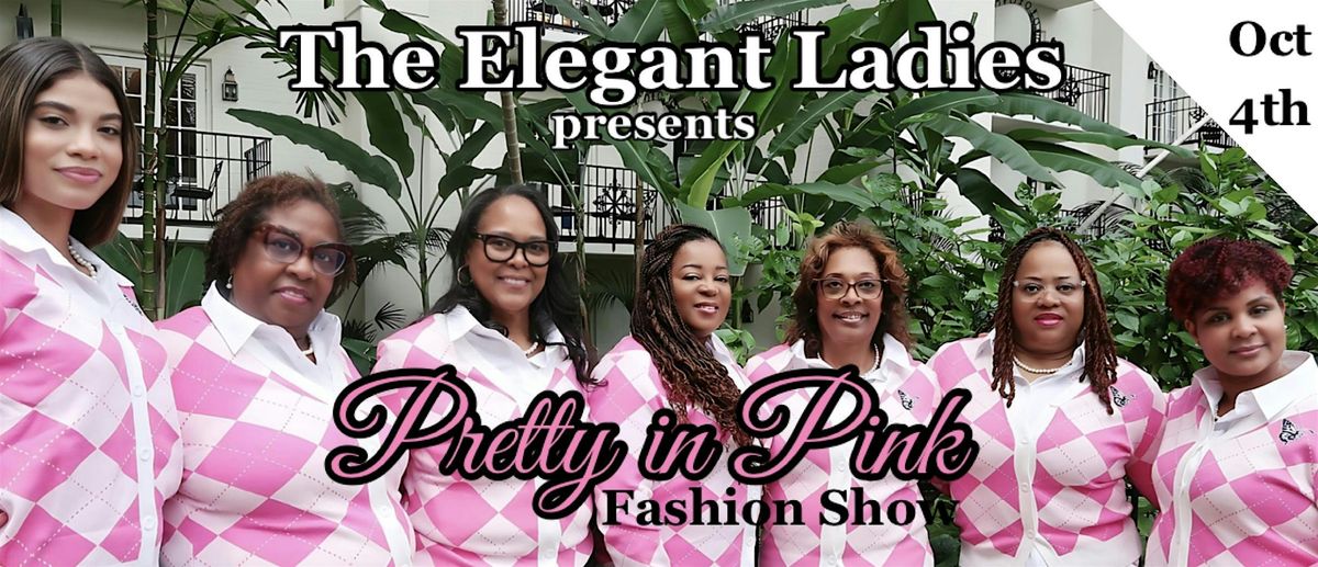 Elegant Ladies \u201cPretty in Pink\u201d Fashion Show