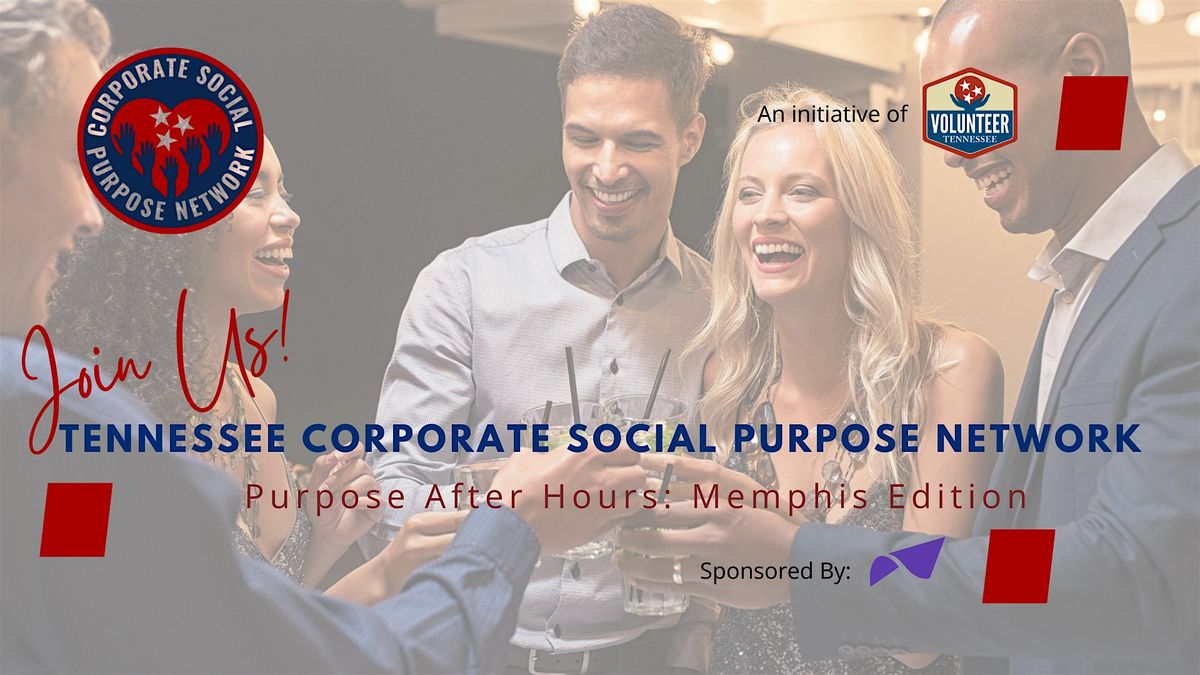 CSP Network Purpose After Hours: Memphis Edition