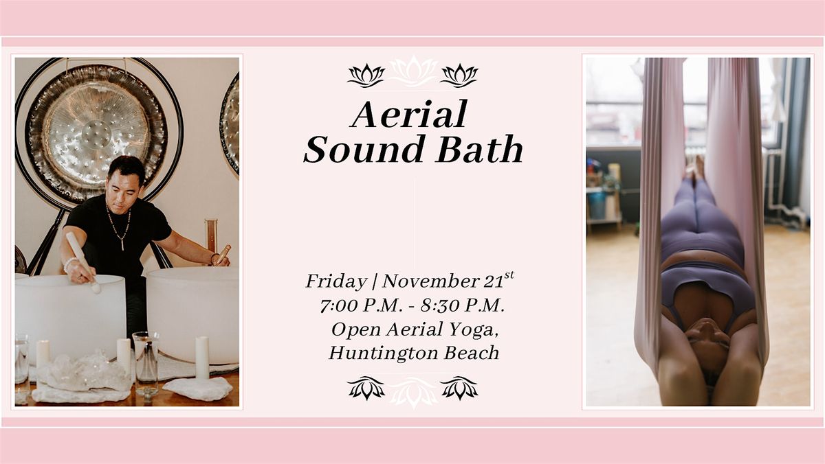 Aerial Sound Bath (Huntington Beach)