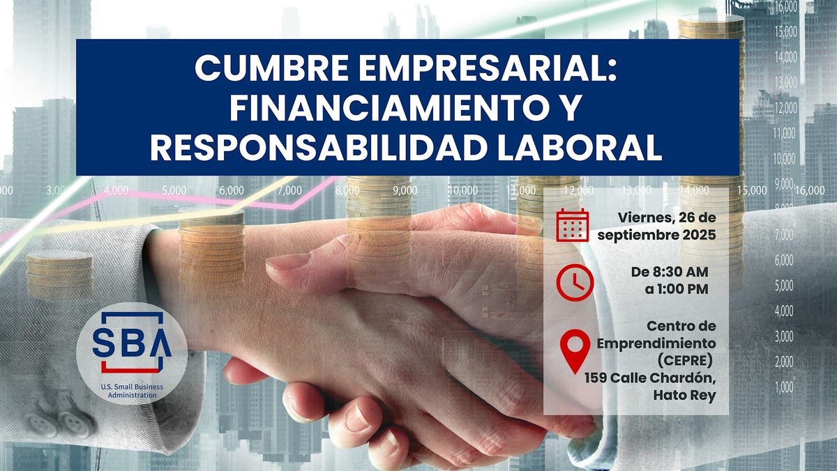 Cumbre Empresarial: Financiamiento y Responsabilidad Laboral