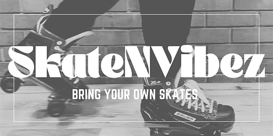 SkateNVibez (Second Year Anniversary)