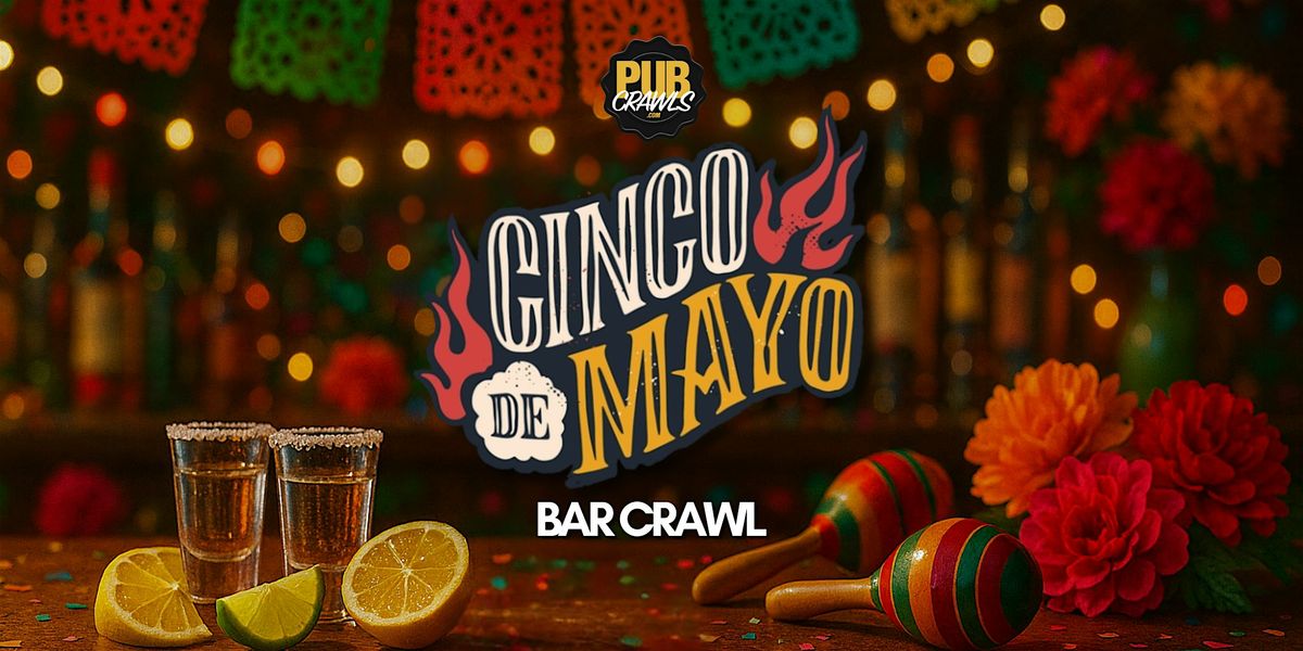 San Diego Official  Cinco De Mayo Bar Crawl