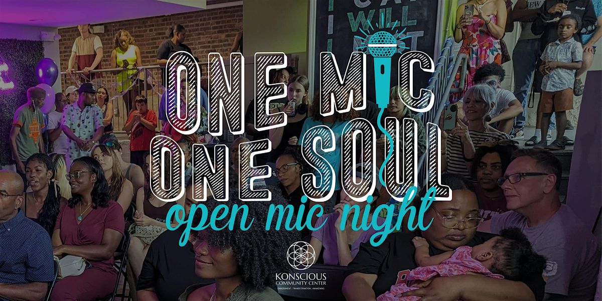 ONE MIC ONE SOUL: Open Mic Night