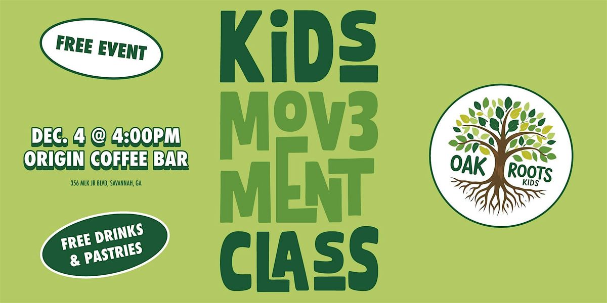 Free Kids Movement Class with Oak Roots Kids