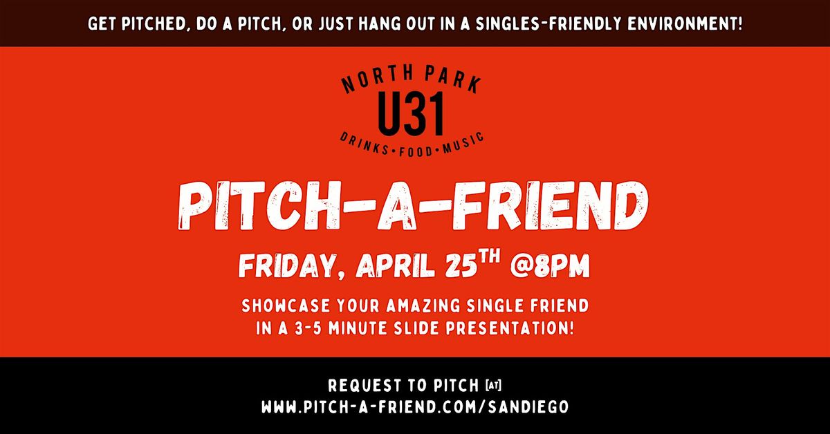 Pitch-A-Friend Night in North Park