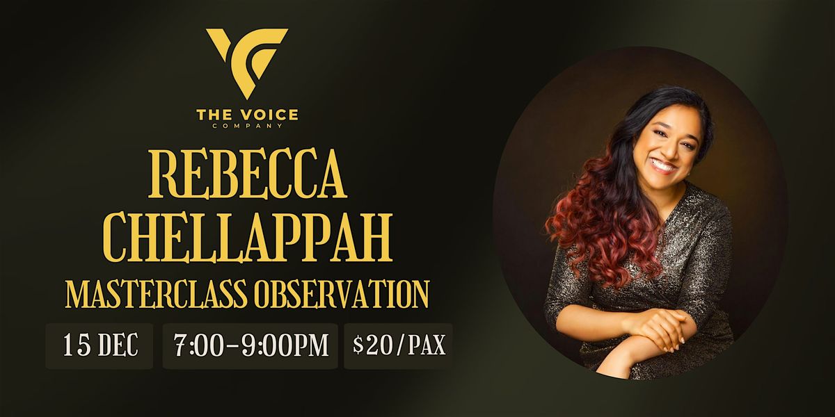 Rebecca Chellappah | Singing Masterclass Observation
