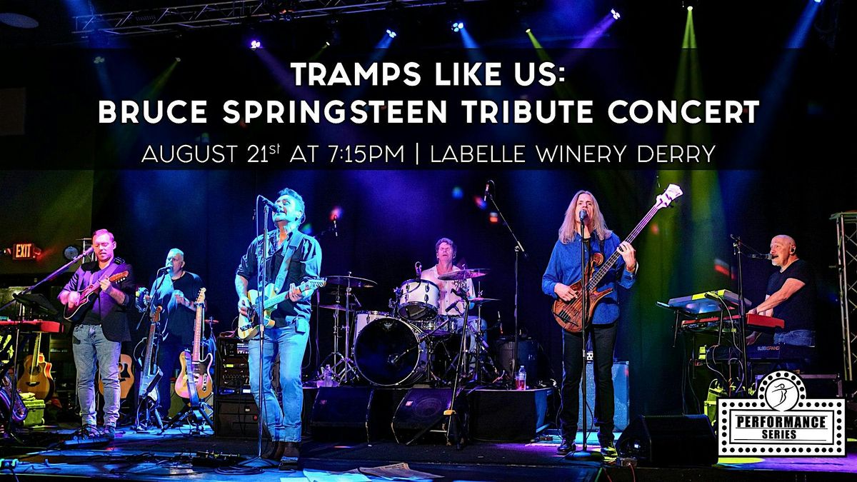 Tramps Like Us: Bruce Springsteen Tribute Concert at LaBelle Winery Derry