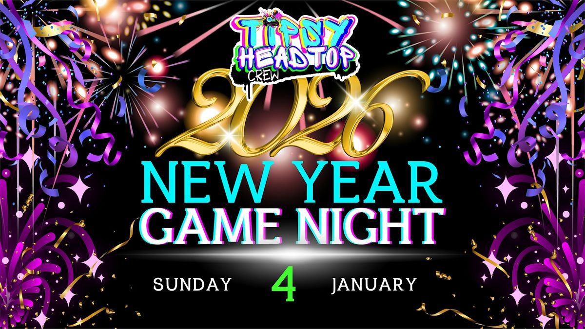 Tipsy Head Top Crew Presents | 2026 New Year | Game Night Event