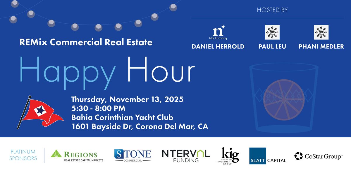 REMix Connect:  Southern California Commercial Real Estate Happy Hour