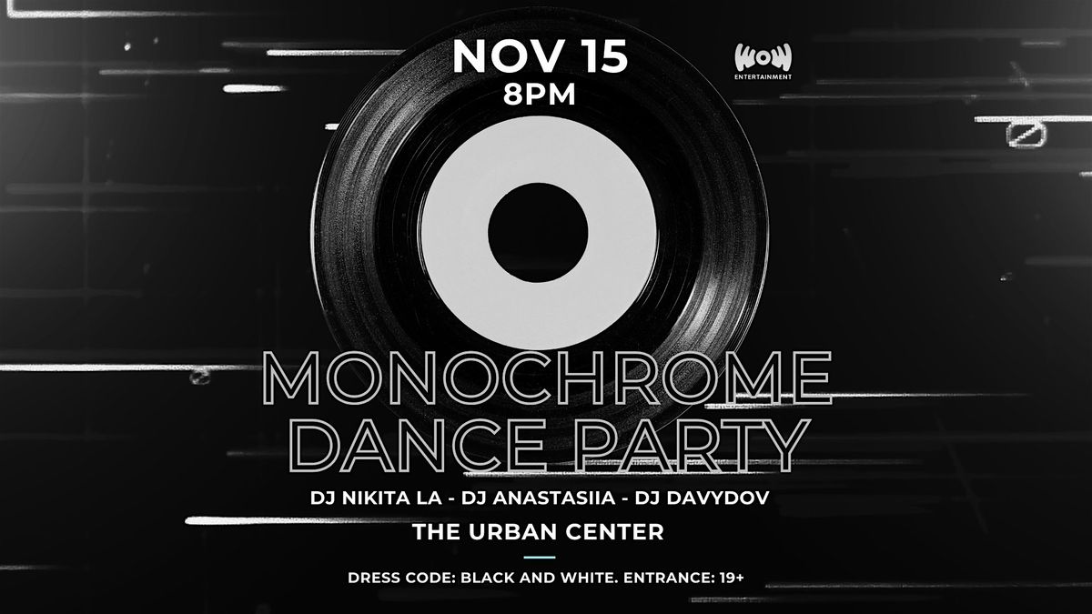 MONOCHROME DANCE PARTY