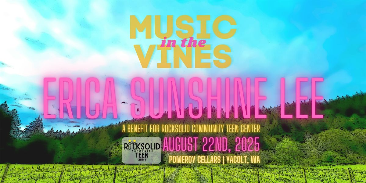 Music in the Vines w\/ Erica Sunshine Lee