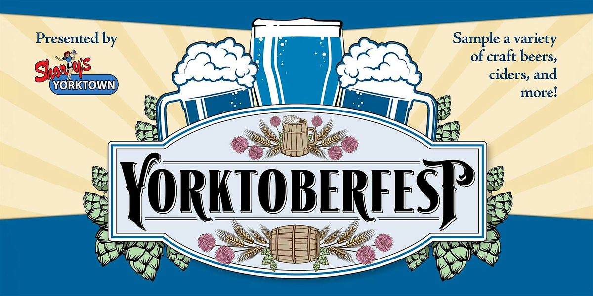 Yorktoberfest Craft Beer Festival