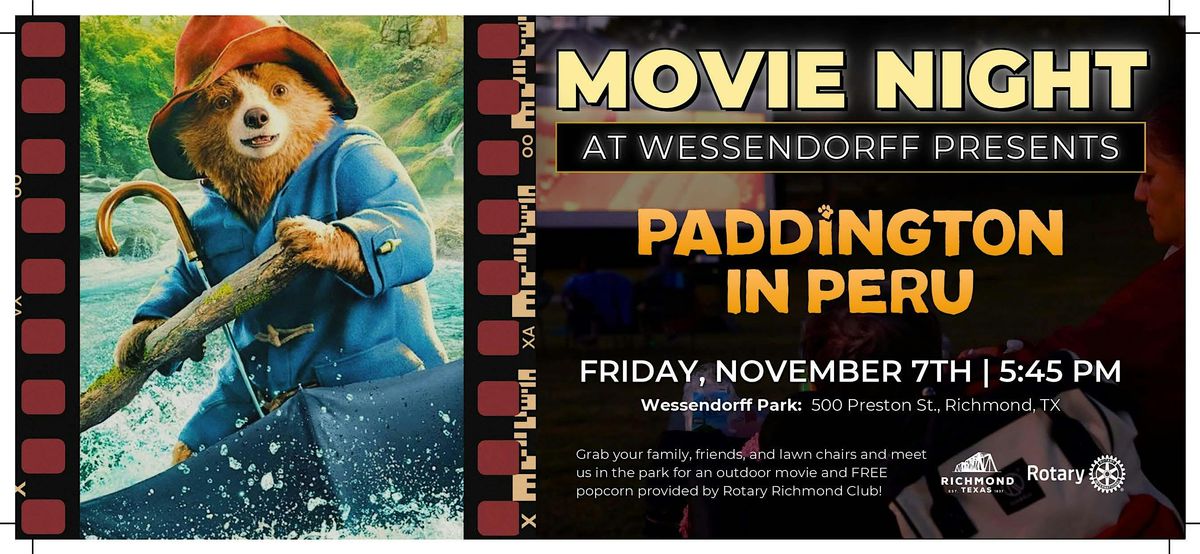 Movies At Wessendorff Featuring Paddington in Peru