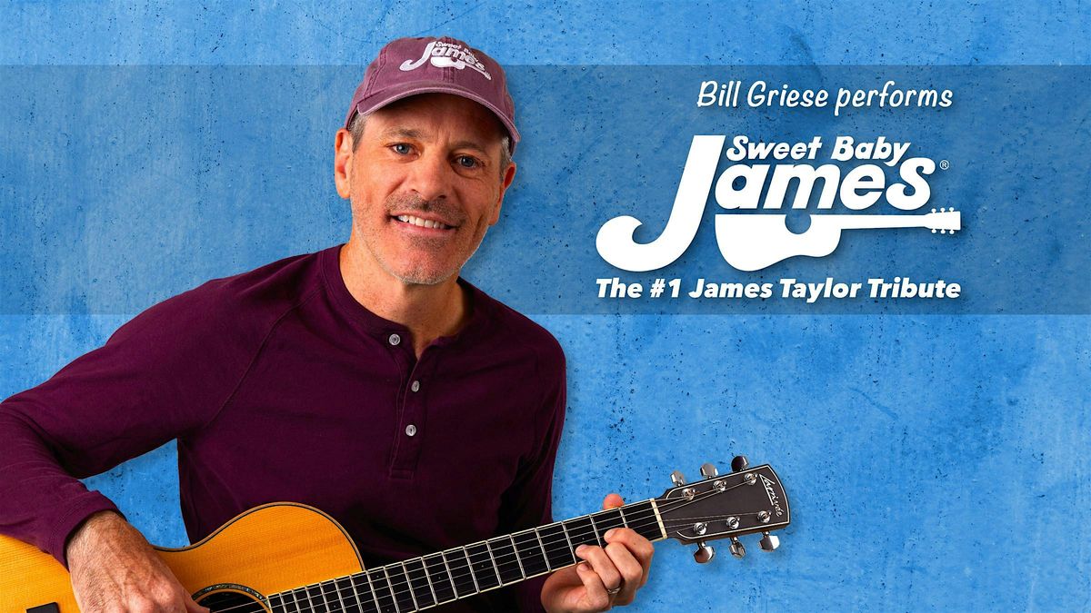 Sweet Baby James: The #1 James Taylor Tribute (East Windsor, CT)