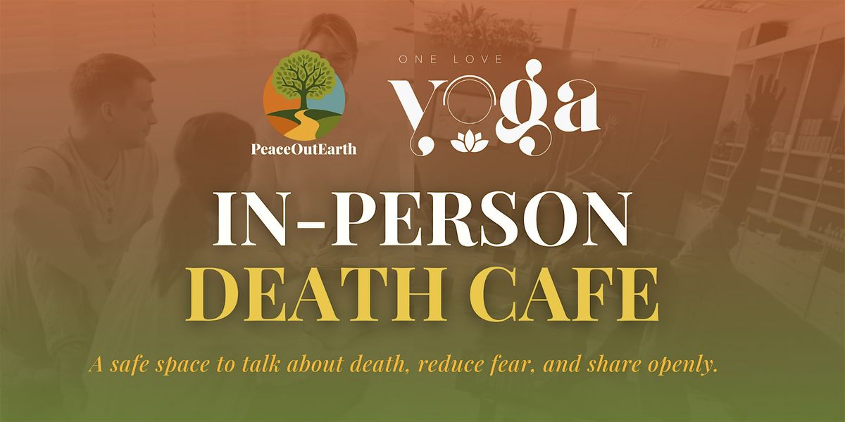 In-Person Death Cafe with One Love Yoga | December 18