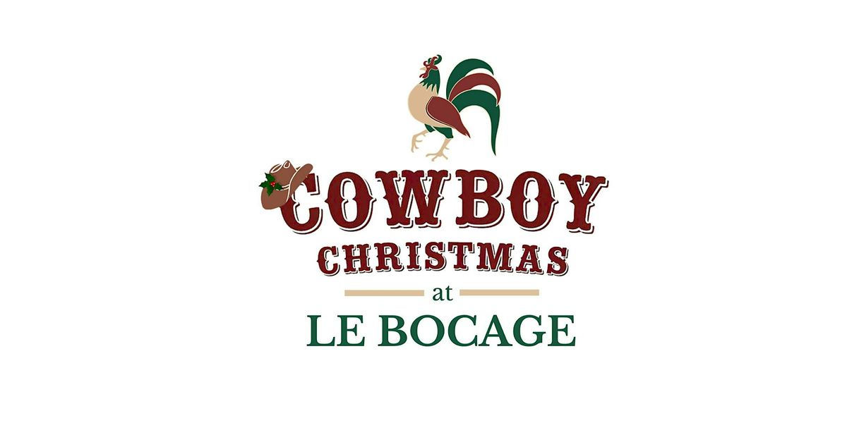 Cowboy Christmas at Le Bocage