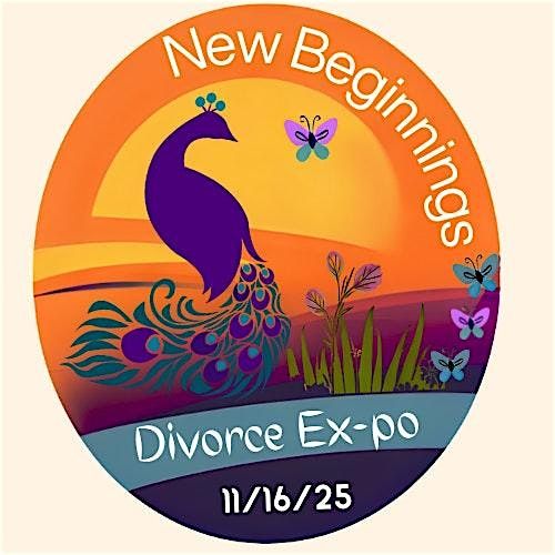 Divorce and New Beginnings Ex-po