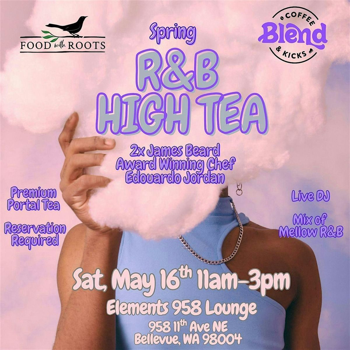 Spring R&B High Tea Presented by Blend Coffee and Kicks & Food with Roots