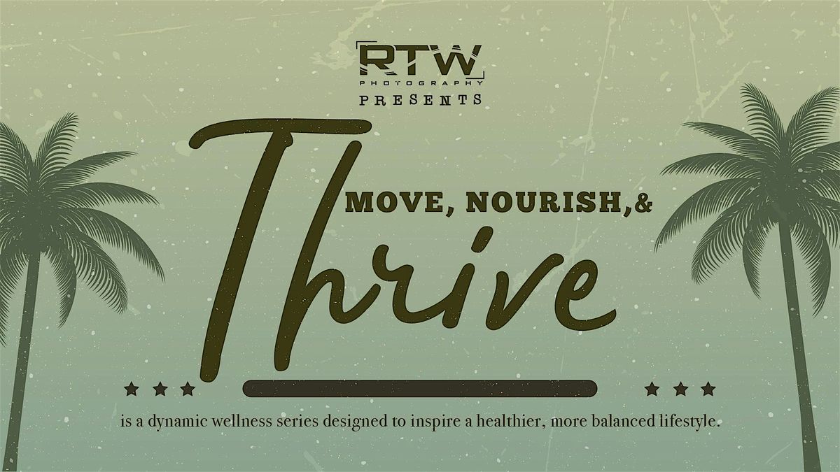 Move, Nourish, and Thrive by RTW