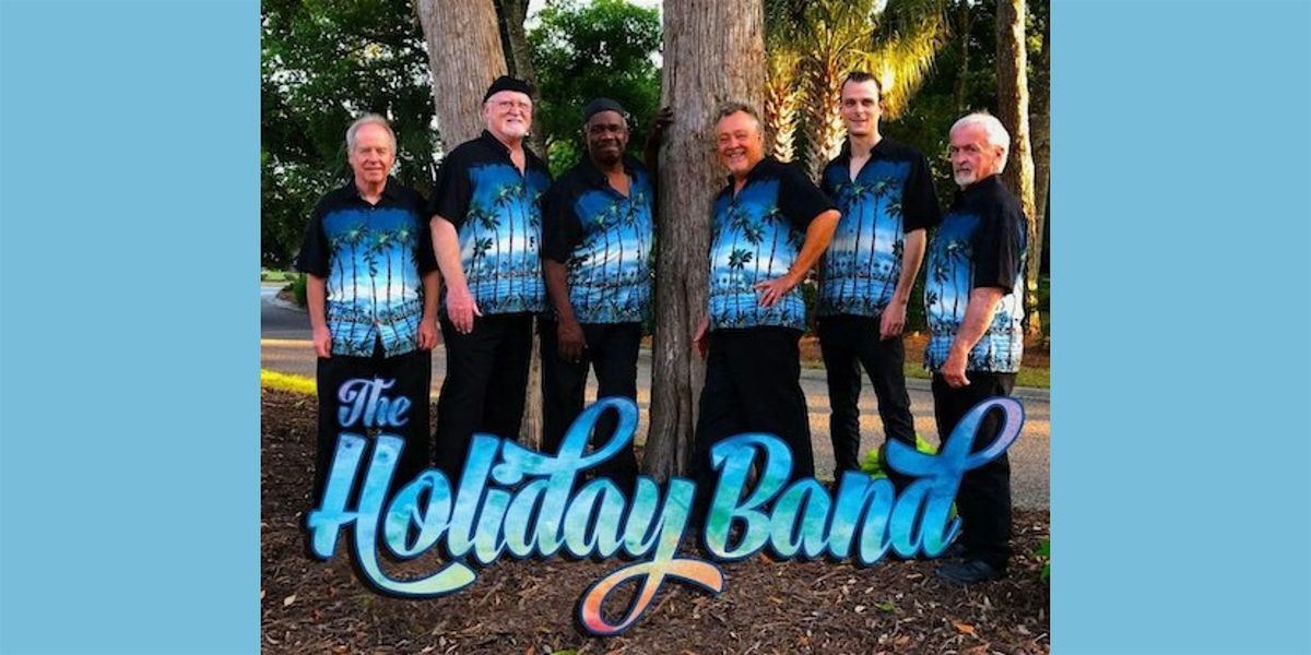 The Holiday Band: Friday, August 28, 2026