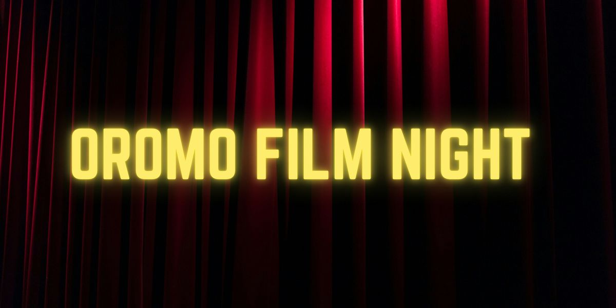 Oromo Film Night