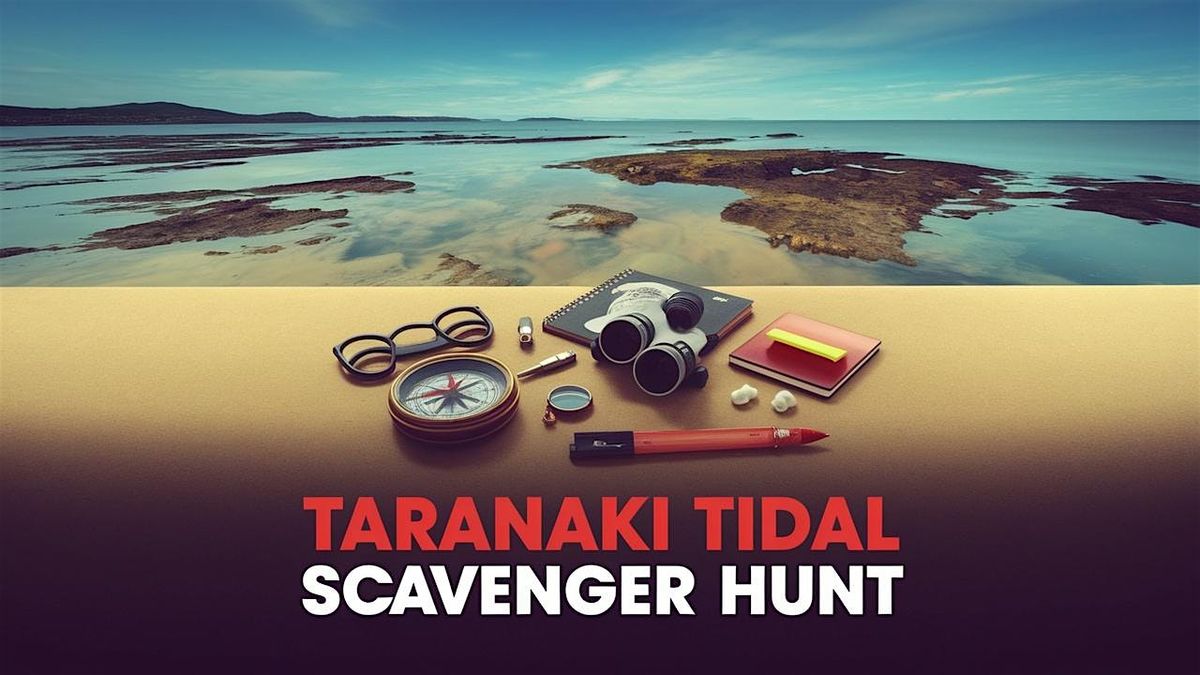 An Epic Scavenger Hunt! - Taranaki Tidal Treasure Hunt