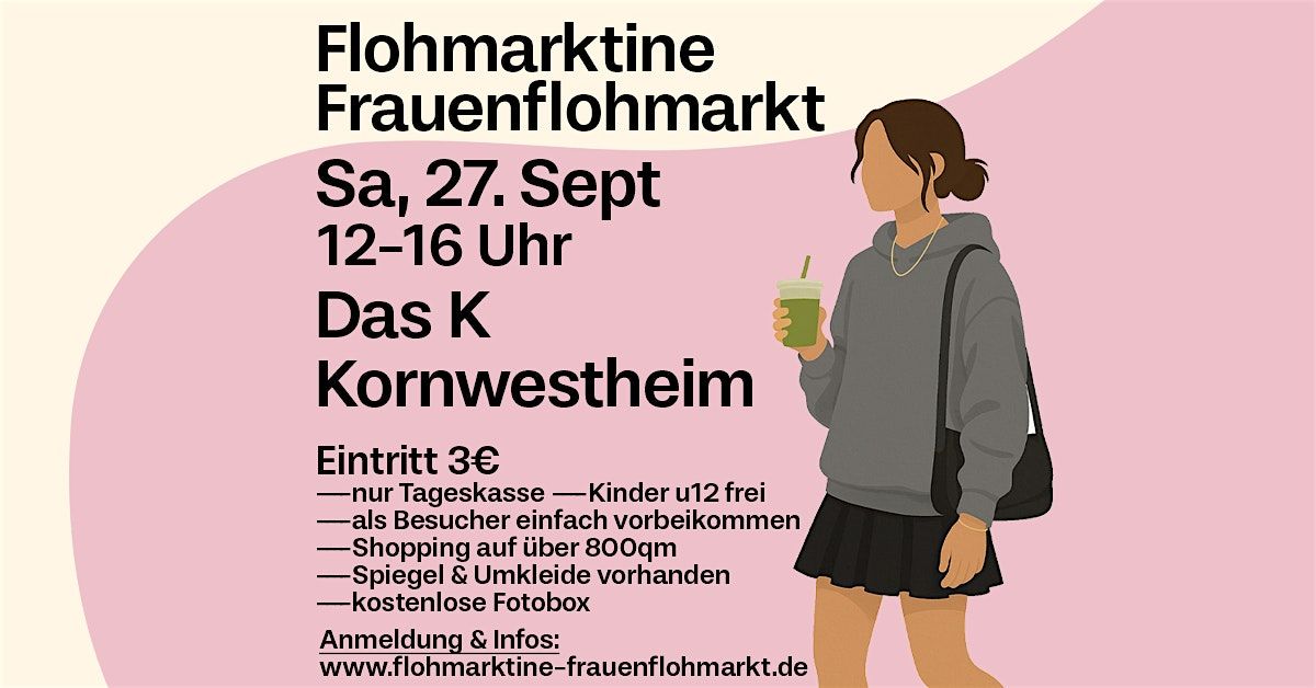 Flohmarktine Frauenflohmarkt \/ M\u00e4dchenflohmarkt! Sa, 27. September, Das K