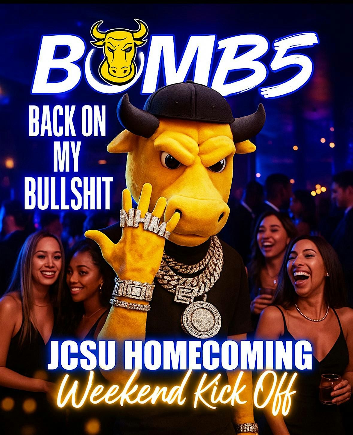 BOMBS: Back On My Bullsh*t JCSU Homecoming Weekend Kickoff Party